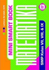 Mini Smart Book Matematika SMP Kelas VII, VIII, & IX